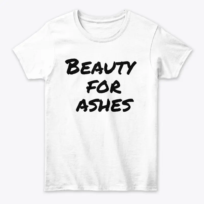 Beauty for Ashes 