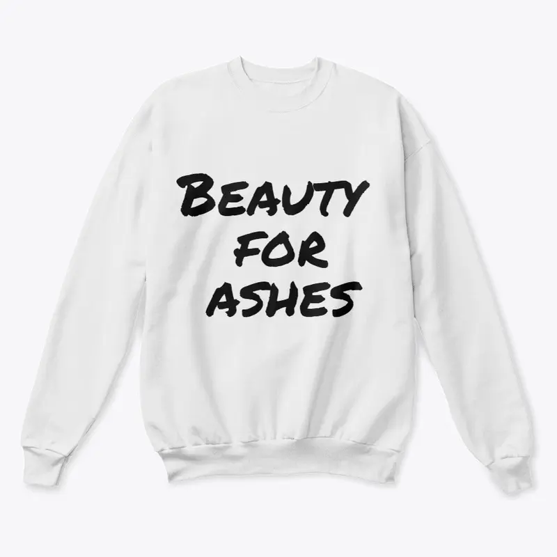 Beauty for Ashes 