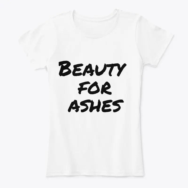 Beauty for Ashes 